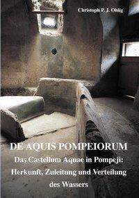 Cover: 9783831126149 | De Aquis Pompeiorum | Christoph Ohlig | Taschenbuch | Paperback | 2002