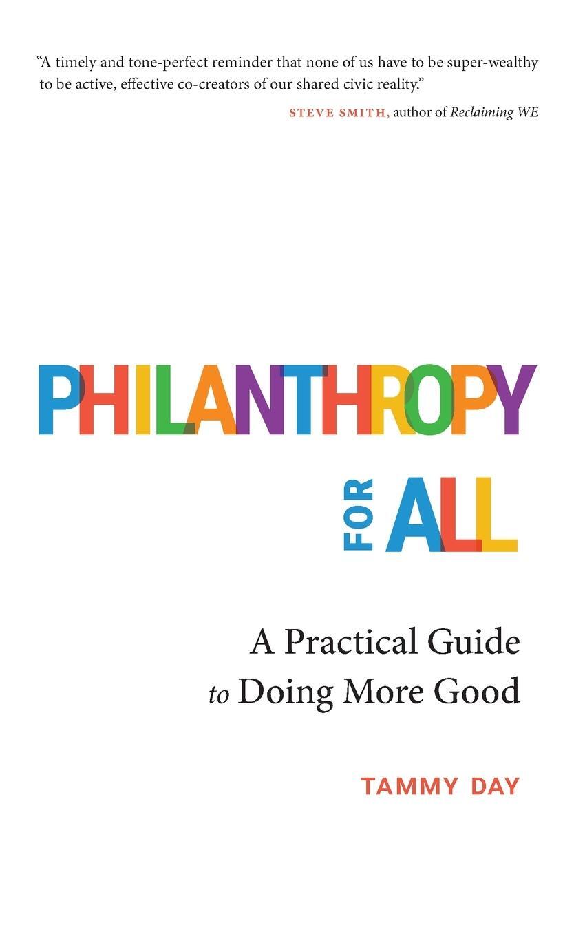 Cover: 9798988563808 | Philanthropy for All | A Practical Guide to Doing More Good | Day