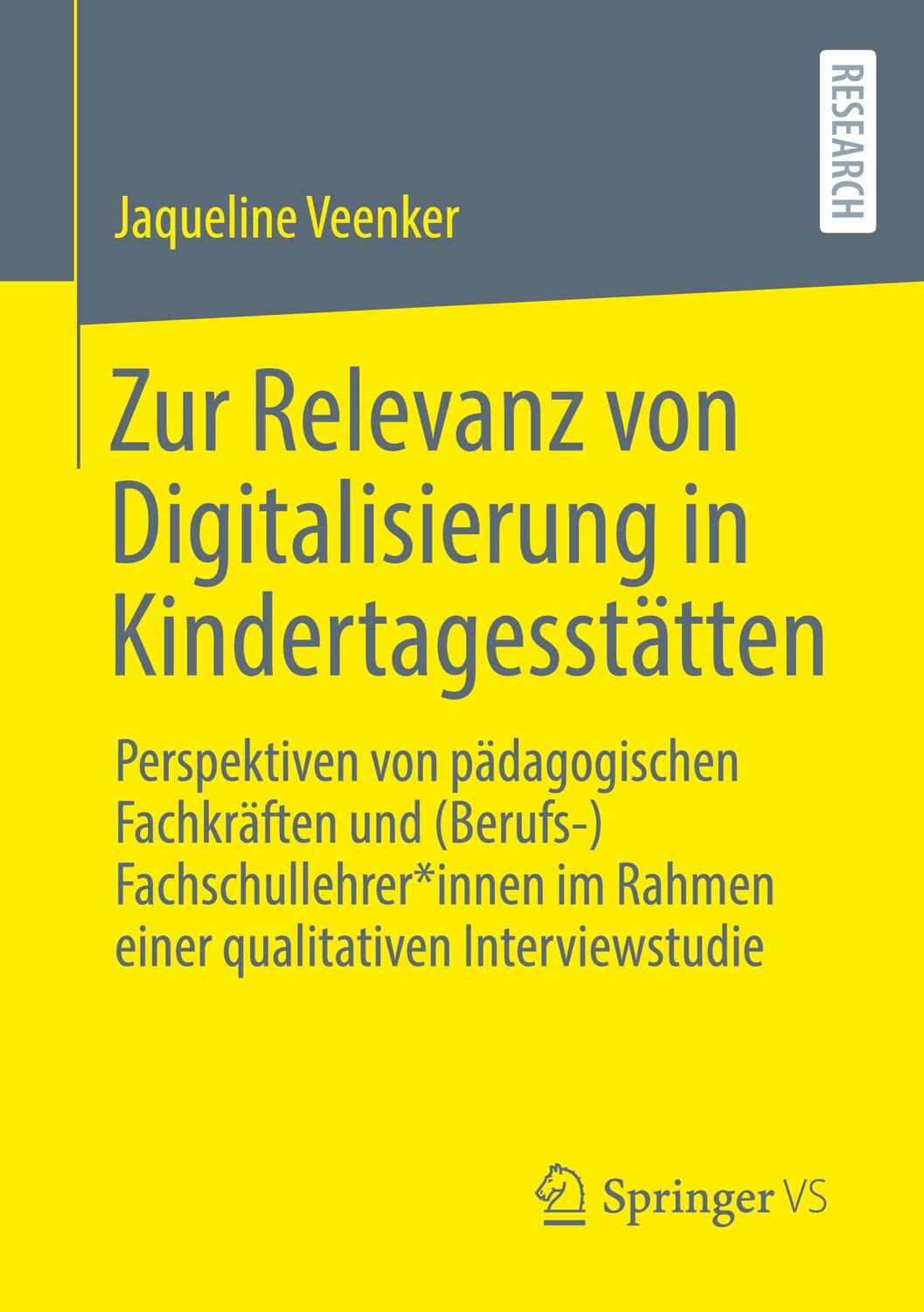 Cover: 9783658399122 | Zur Relevanz von Digitalisierung in Kindertagesstätten | Veenker