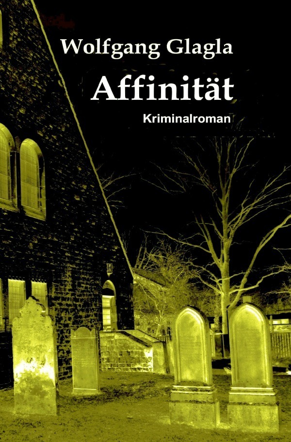 Cover: 9783752957709 | Affinität | (Richard-Tackert-Reihe-Bd. 10) | Wolfgang Glagla | Buch