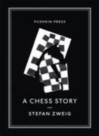 Cover: 9781782270119 | A Chess Story | Stefan Zweig | Taschenbuch | Pushkin Collection | 2013