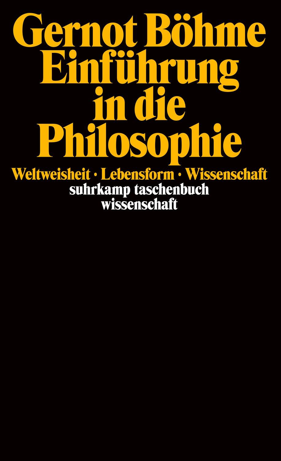 Cover: 9783518287422 | Einführung in die Philosophie | Weltweisheit, Lebensform, Wissenschaft