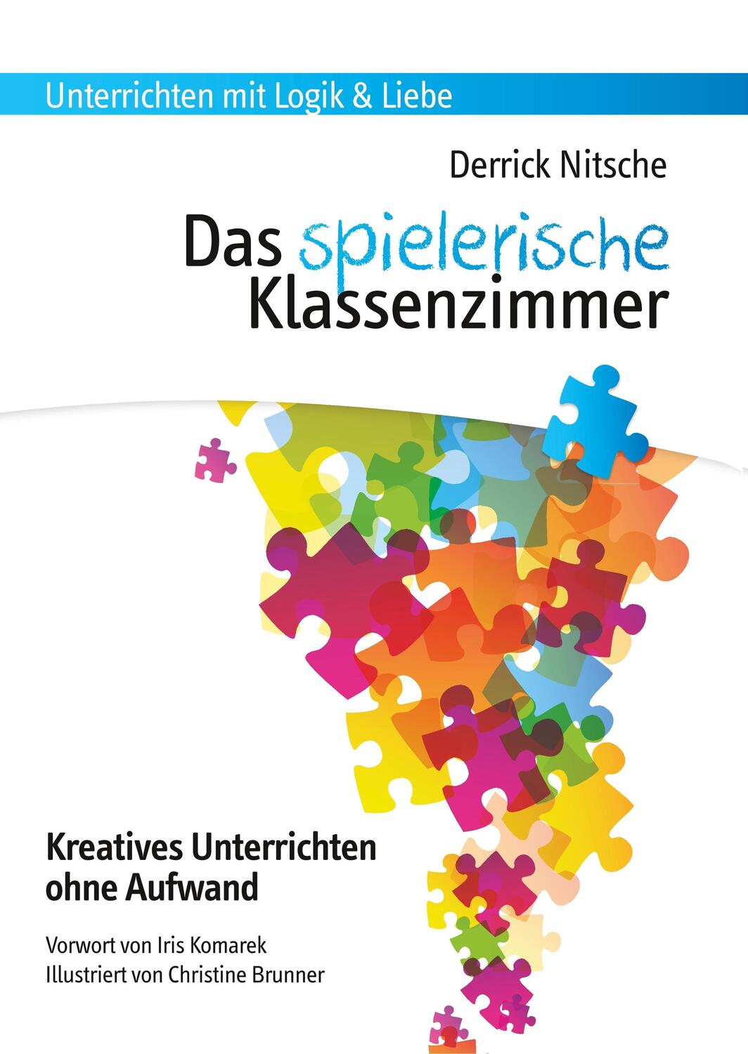 Cover: 9783950388329 | Das spielerische Klassenzimmer | Derrick Nitsche | Buch | 192 S.