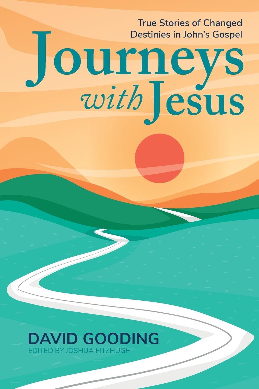 Cover: 9781912721672 | Journeys with Jesus | David Gooding | Taschenbuch | Paperback | 2021