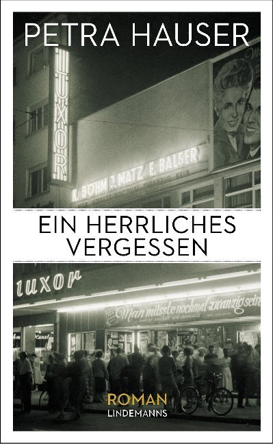 Cover: 9783963080364 | Ein herrliches Vergessen | Lindemanns Bibliothek 332 | Petra Hauser