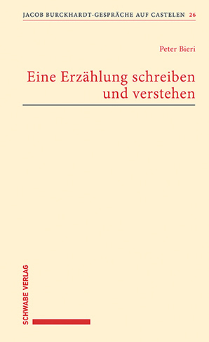 Cover: 9783796549243 | Eine Erzählung schreiben und verstehen | Peter Bieri | Taschenbuch