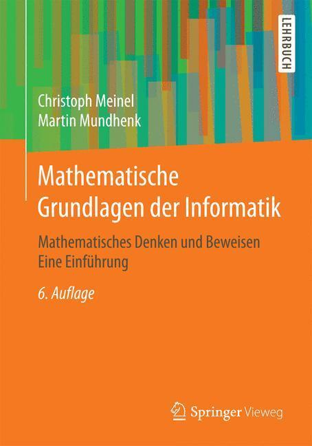 Cover: 9783658098858 | Mathematische Grundlagen der Informatik | Christoph Meinel (u. a.)