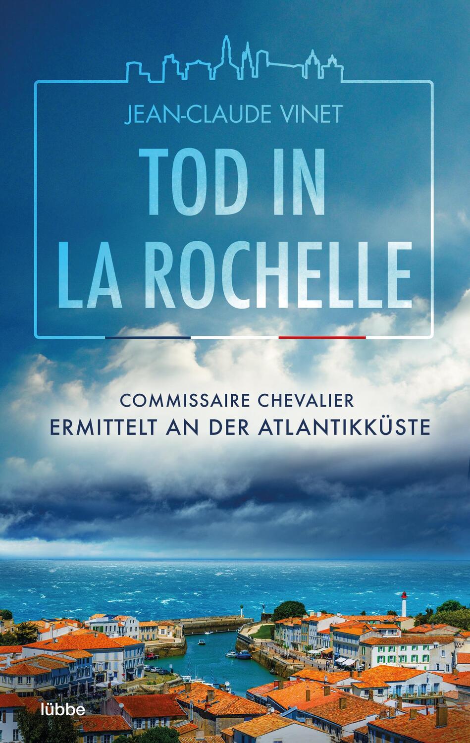 Cover: 9783404188918 | Tod in La Rochelle | Jean-Claude Vinet | Taschenbuch | 368 S. | 2023