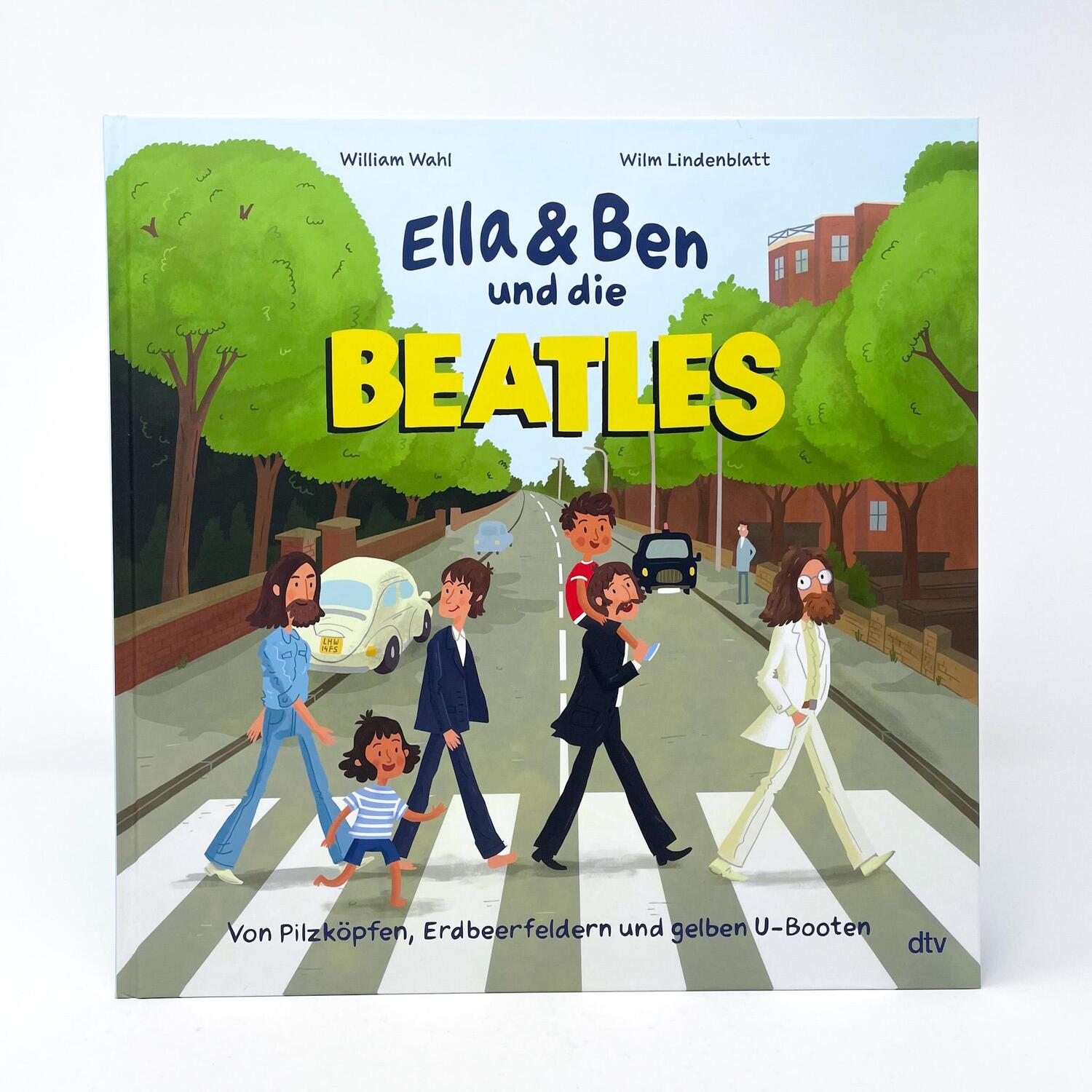 Bild: 9783423763820 | Ella &amp; Ben und die Beatles - Von Pilzköpfen, Erdbeerfeldern und...