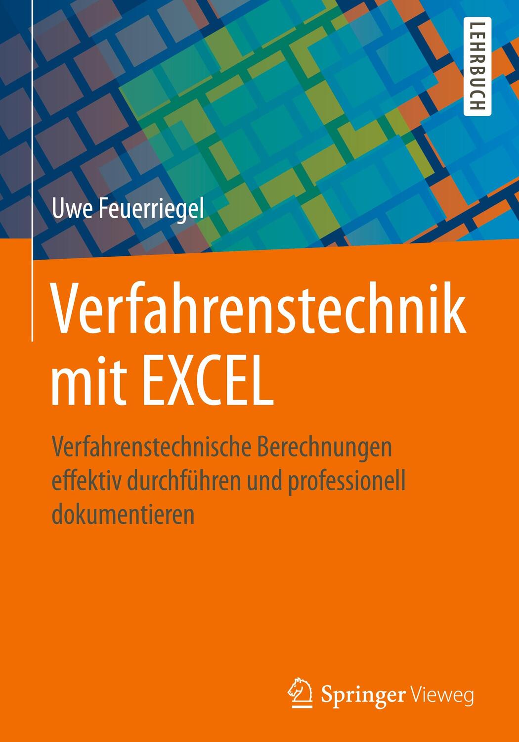 Cover: 9783658029029 | Verfahrenstechnik mit EXCEL | Uwe Feuerriegel | Buch | Deutsch | 2016