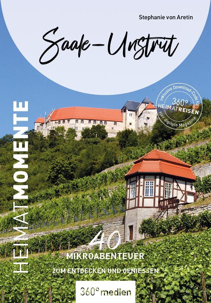 Cover: 9783968550787 | Saale-Unstrut - HeimatMomente | Stephanie von Aretin | Taschenbuch