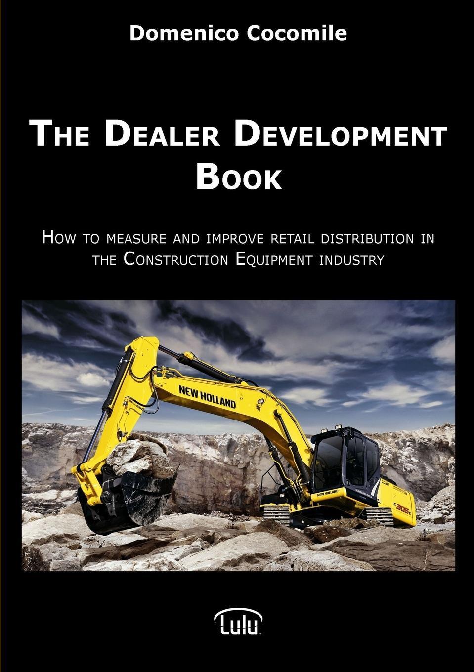 Cover: 9781470926090 | The Dealer Development Book | Domenico Cocomile | Taschenbuch | 2012