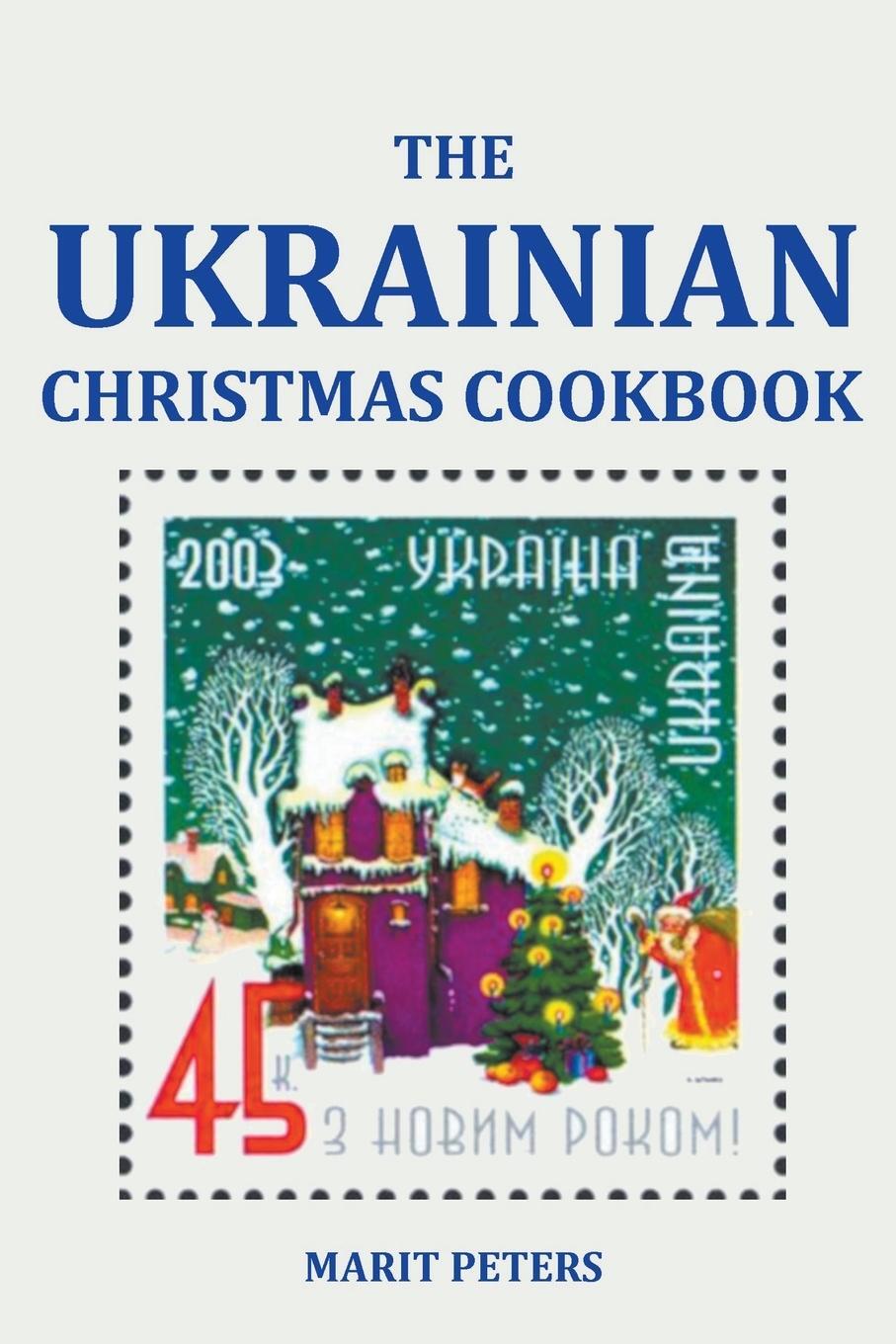 Cover: 9798215242681 | The Ukrainian Christmas Cookbook | Marit Peters | Taschenbuch | 2022
