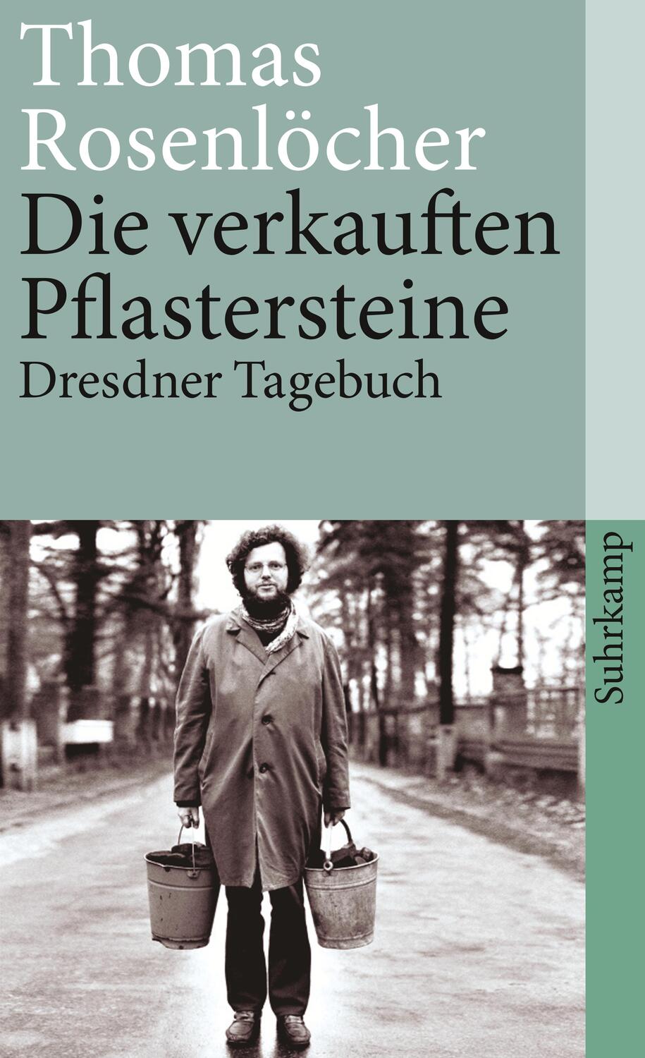 Cover: 9783518460726 | Die verkauften Pflastersteine | Dresdner Tagebuch | Thomas Rosenlöcher