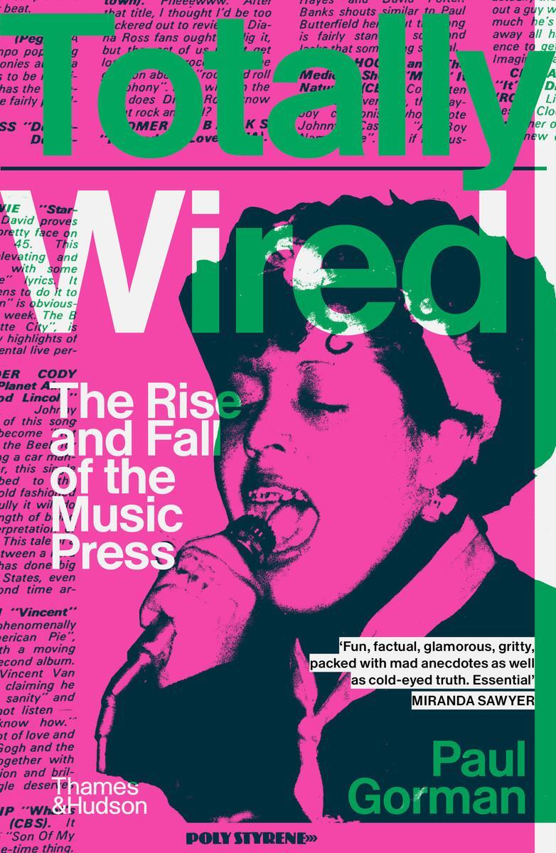 Cover: 9780500297469 | Totally Wired | The Rise and Fall of the Music Press | Paul Gorman