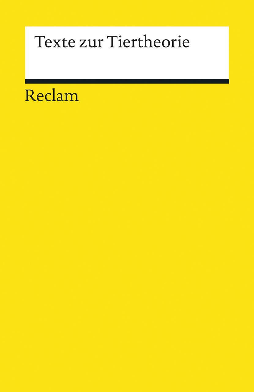 Cover: 9783150191781 | Texte zur Tiertheorie | Roland Borgards (u. a.) | Taschenbuch | 2015