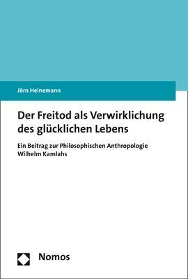Cover: 9783848739066 | Der Freitod als Verwirklichung des glücklichen Lebens | Jörn Heinemann