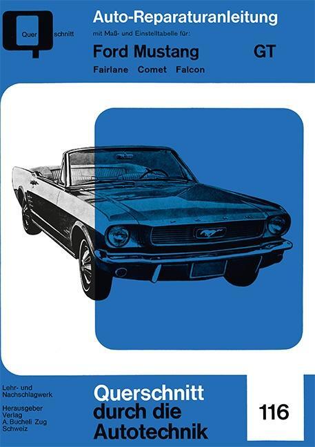 Cover: 9783716821954 | Ford Mustang GT. Band 1 | Fairlane . Comet . Falcon | Taschenbuch
