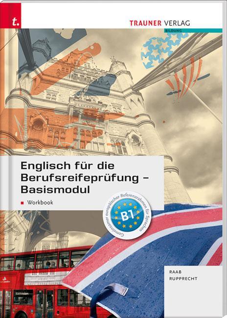 Cover: 9783990629871 | Englisch für die Berufsreifeprüfung - Basismodul Workbook + E-Book