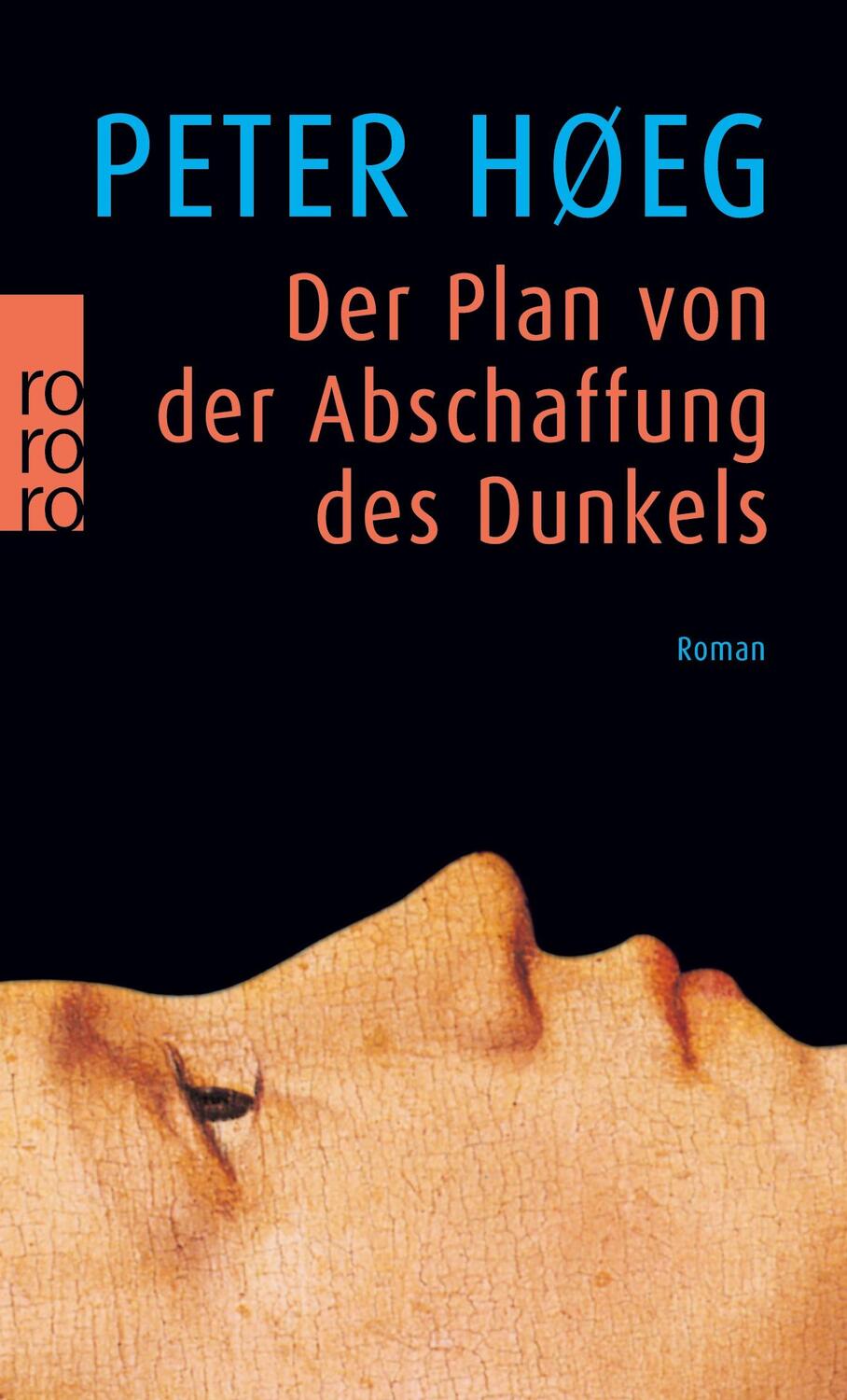Cover: 9783499137907 | Der Plan von der Abschaffung des Dunkels | Peter Høeg | Taschenbuch