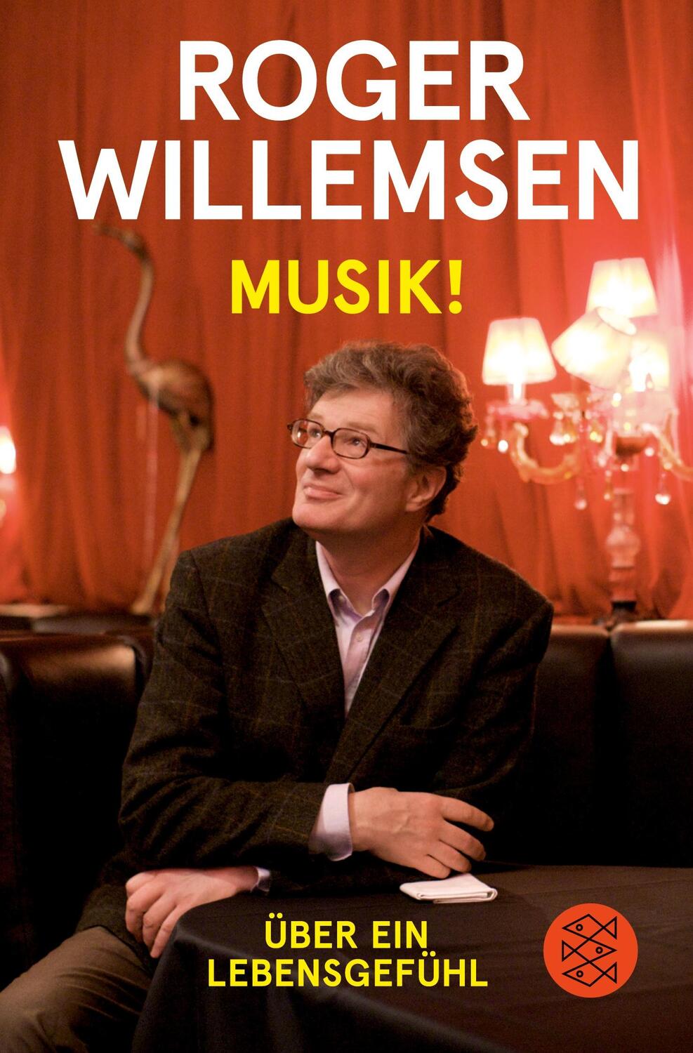 Cover: 9783596703081 | Musik! | Über ein Lebensgefühl | Roger Willemsen | Taschenbuch | 2019