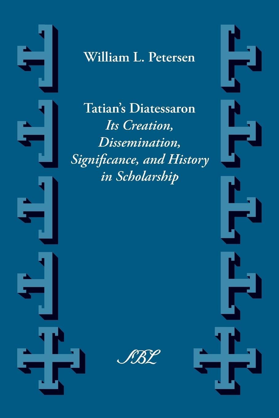 Cover: 9781589837331 | Tatian's Diatesseron | William Lawrence Petersen (u. a.) | Taschenbuch