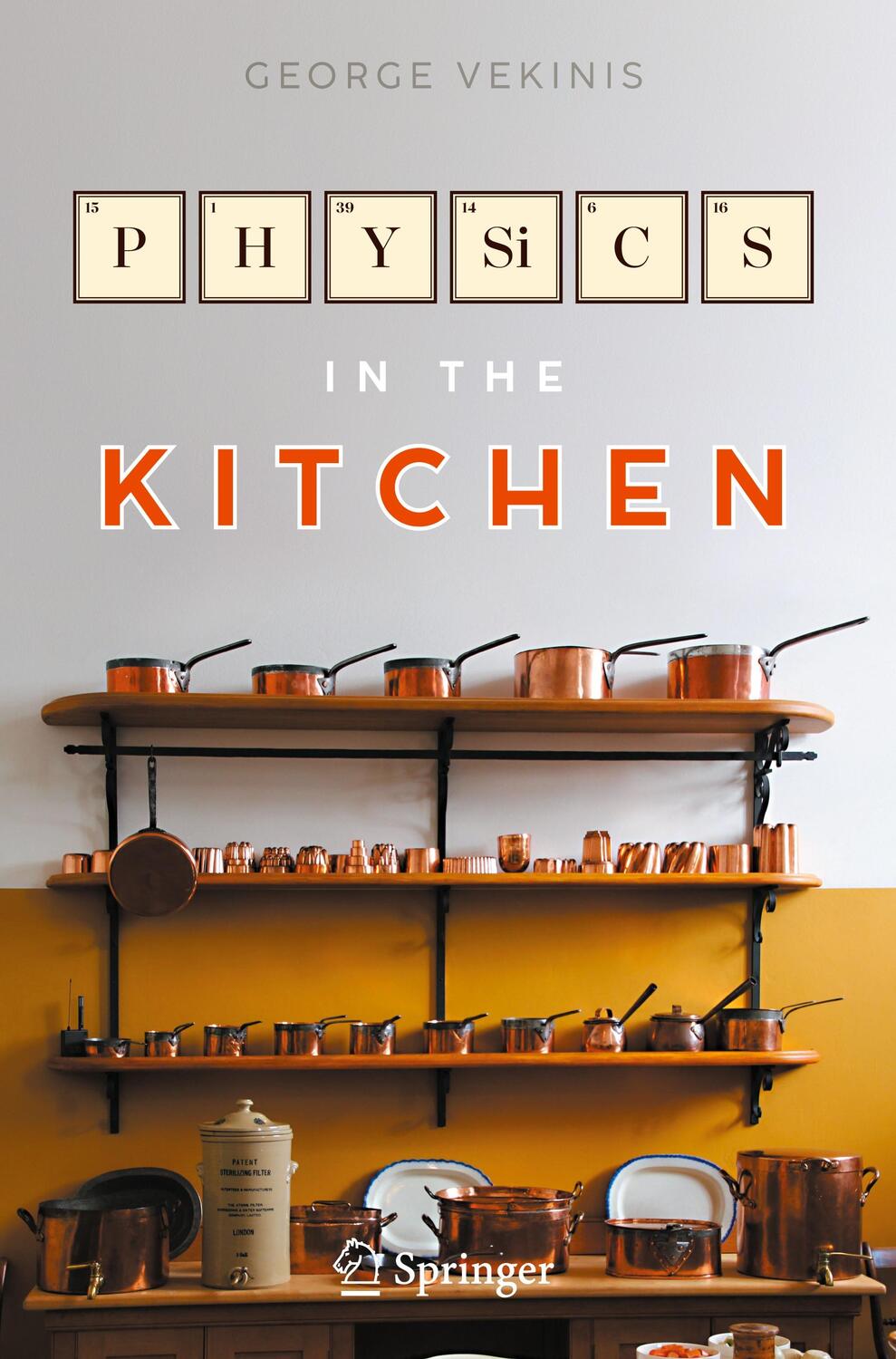 Cover: 9783031344060 | Physics in the Kitchen | George Vekinis | Buch | Copernicus Books | ix
