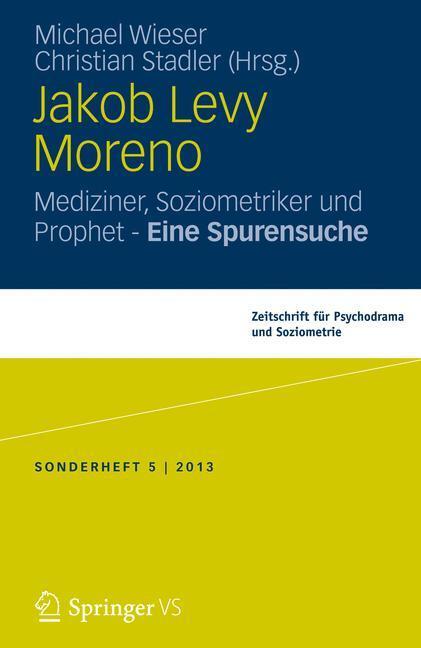 Cover: 9783658037185 | Jakob Levi Moreno | Michael Wieser (u. a.) | Taschenbuch | Springer VS