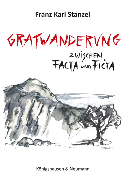 Cover: 9783826074974 | Gratwanderung zwischen Facta und Ficta | Franz Karl Stanzel | Buch