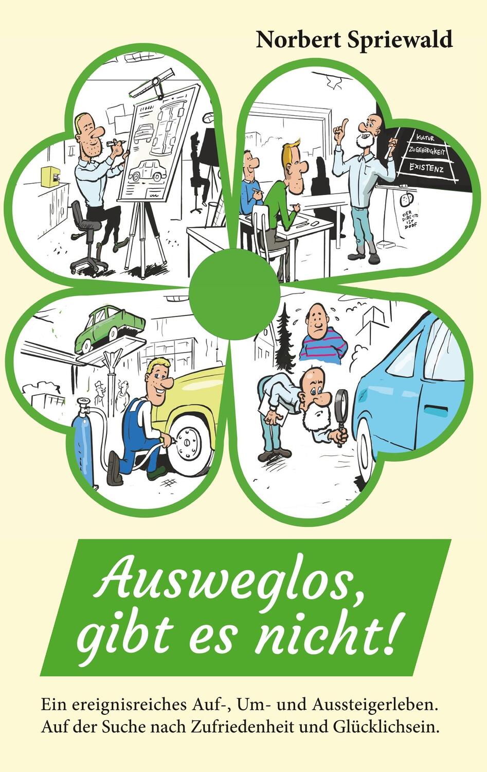 Cover: 9783748119760 | Ausweglos, gibt es nicht! | Norbert Spriewald | Taschenbuch | 368 S.