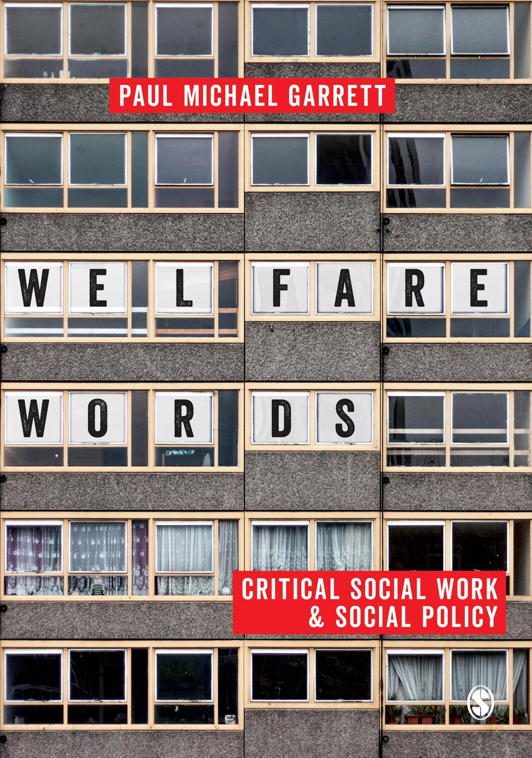 Cover: 9781473968974 | Welfare Words | Critical Social Work &amp; Social Policy | Paul Garrett