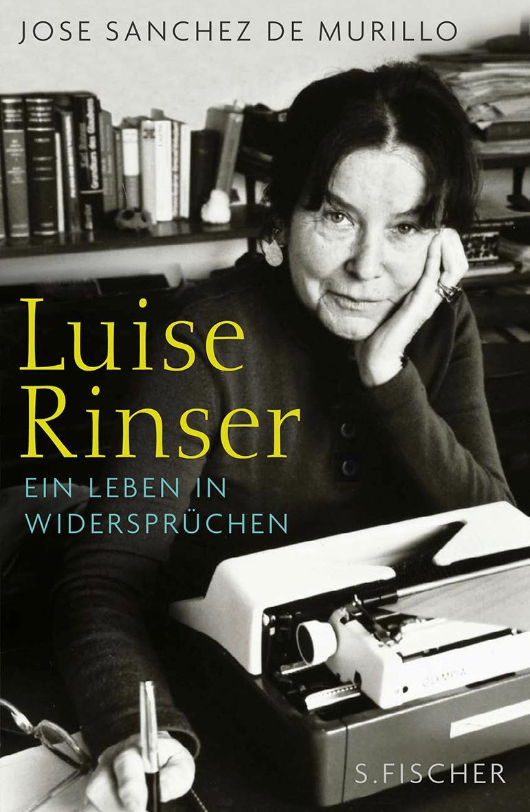 Cover: 9783100713117 | Luise Rinser | Ein Leben in Widersprüchen | José Sánchez de Murillo