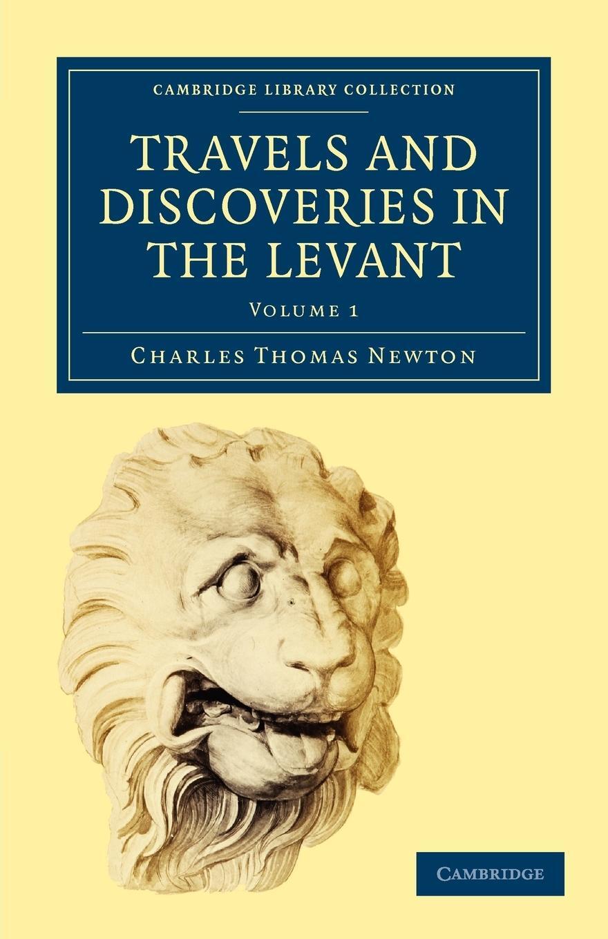 Cover: 9781108017428 | Travels and Discoveries in the Levant | Newton Charles Thomas (u. a.)