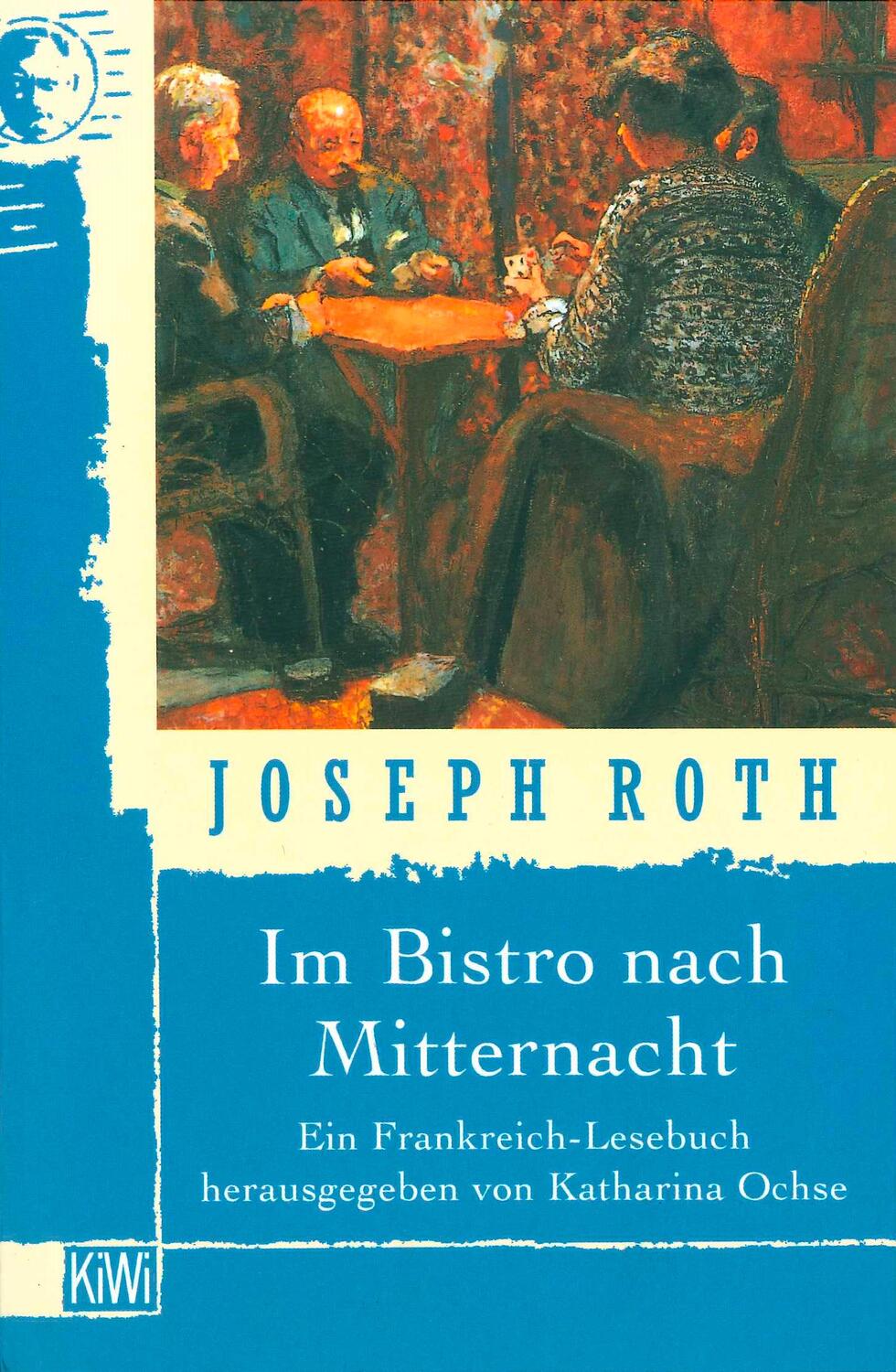 Cover: 9783462028065 | Im Bistro nach Mitternacht | Ein Frankreich-Lesebuch | Joseph Roth