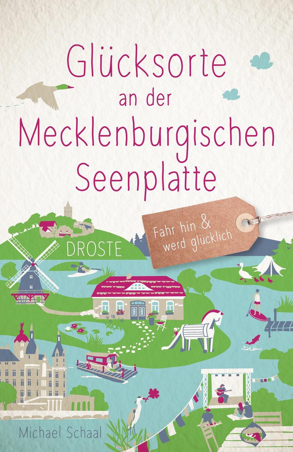 Cover: 9783770023509 | Glücksorte an der Mecklenburgischen Seenplatte | Michael Schaal | Buch