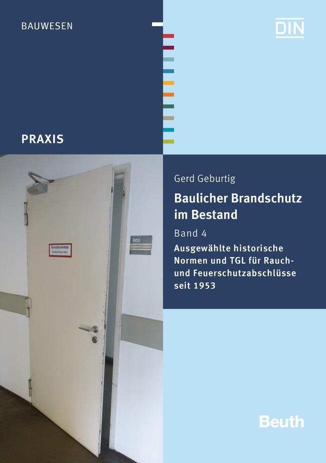 Cover: 9783410261896 | Baulicher Brandschutz im Bestand | Gerd Geburtig | Taschenbuch | 2016