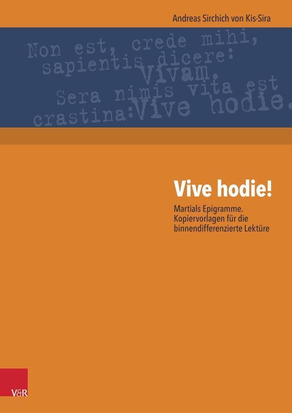 Cover: 9783525711088 | Vive hodie! | Andreas Sirchich von Kis-Sira | Taschenbuch | 77 S.