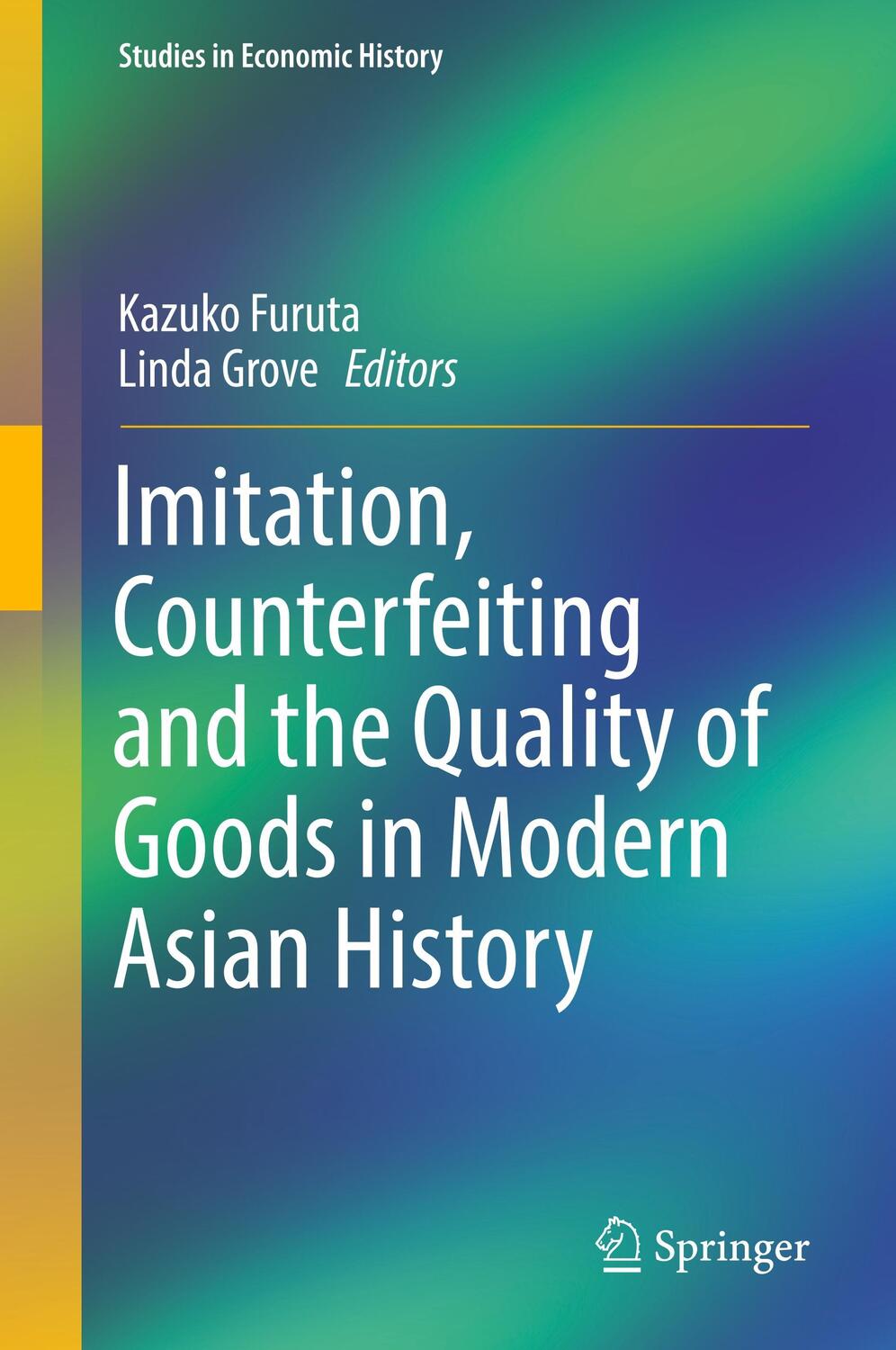 Cover: 9789811037511 | Imitation, Counterfeiting and the Quality of Goods in Modern Asian...