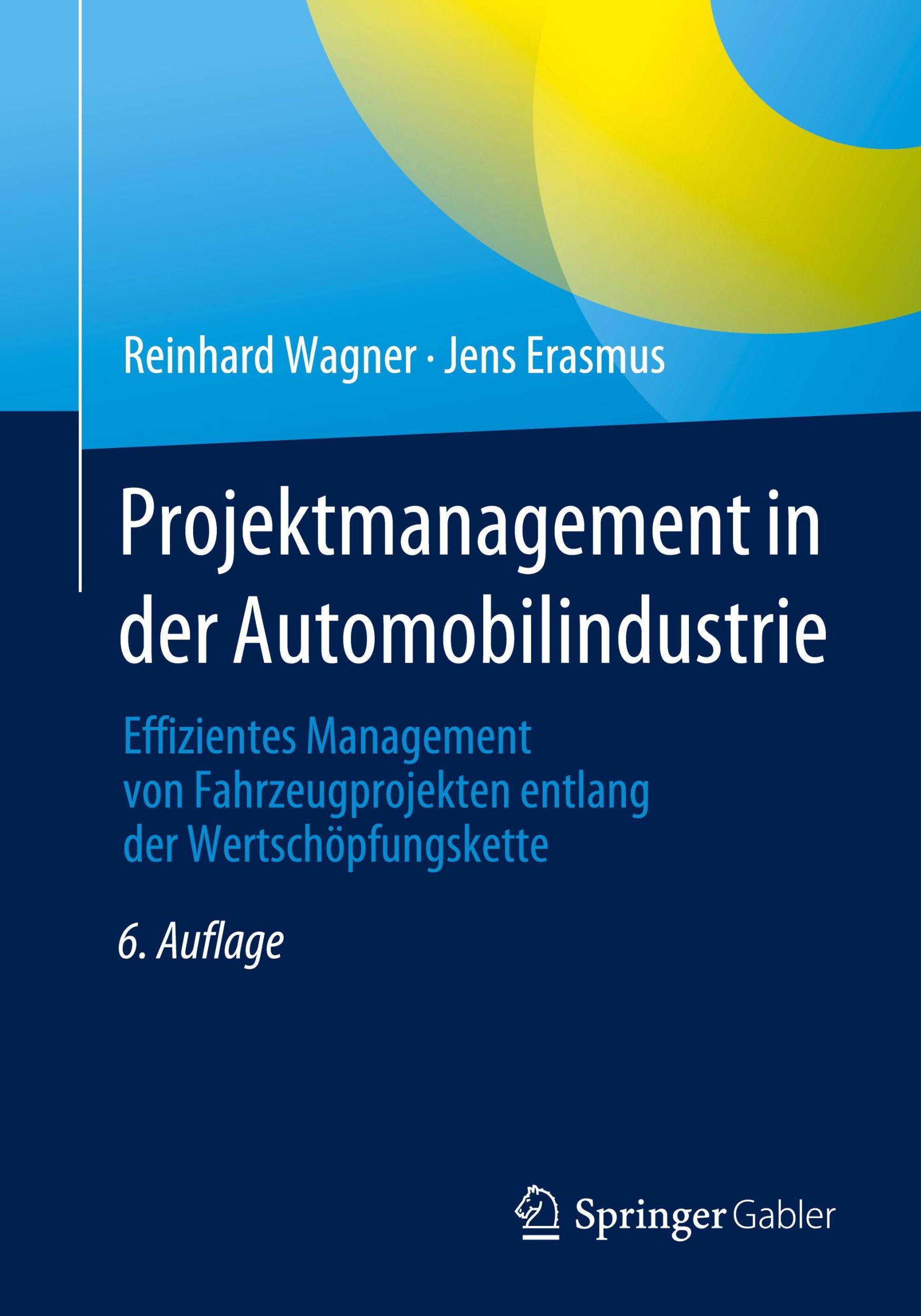 Cover: 9783658410186 | Projektmanagement in der Automobilindustrie | Jens Erasmus (u. a.)