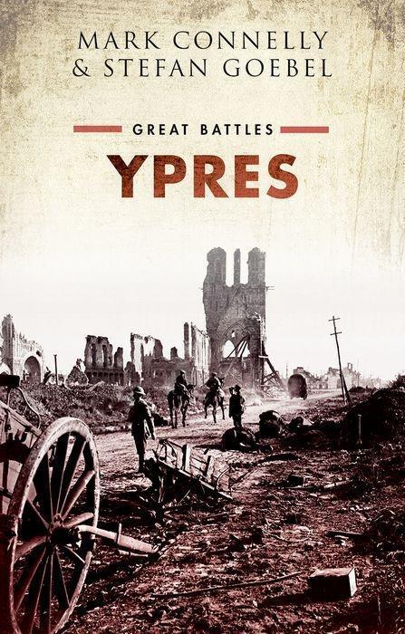 Cover: 9780198713371 | Ypres | Great Battles | Mark Connelly (u. a.) | Buch | Gebunden | 2019
