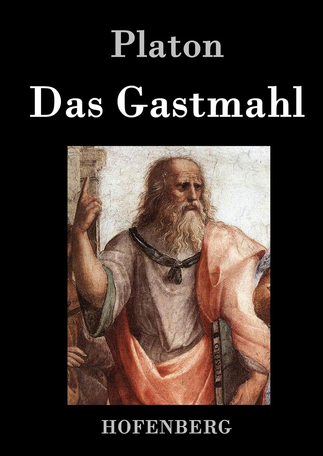 Cover: 9783843030908 | Das Gastmahl | Platon | Buch | HC runder Rücken kaschiert | 68 S.