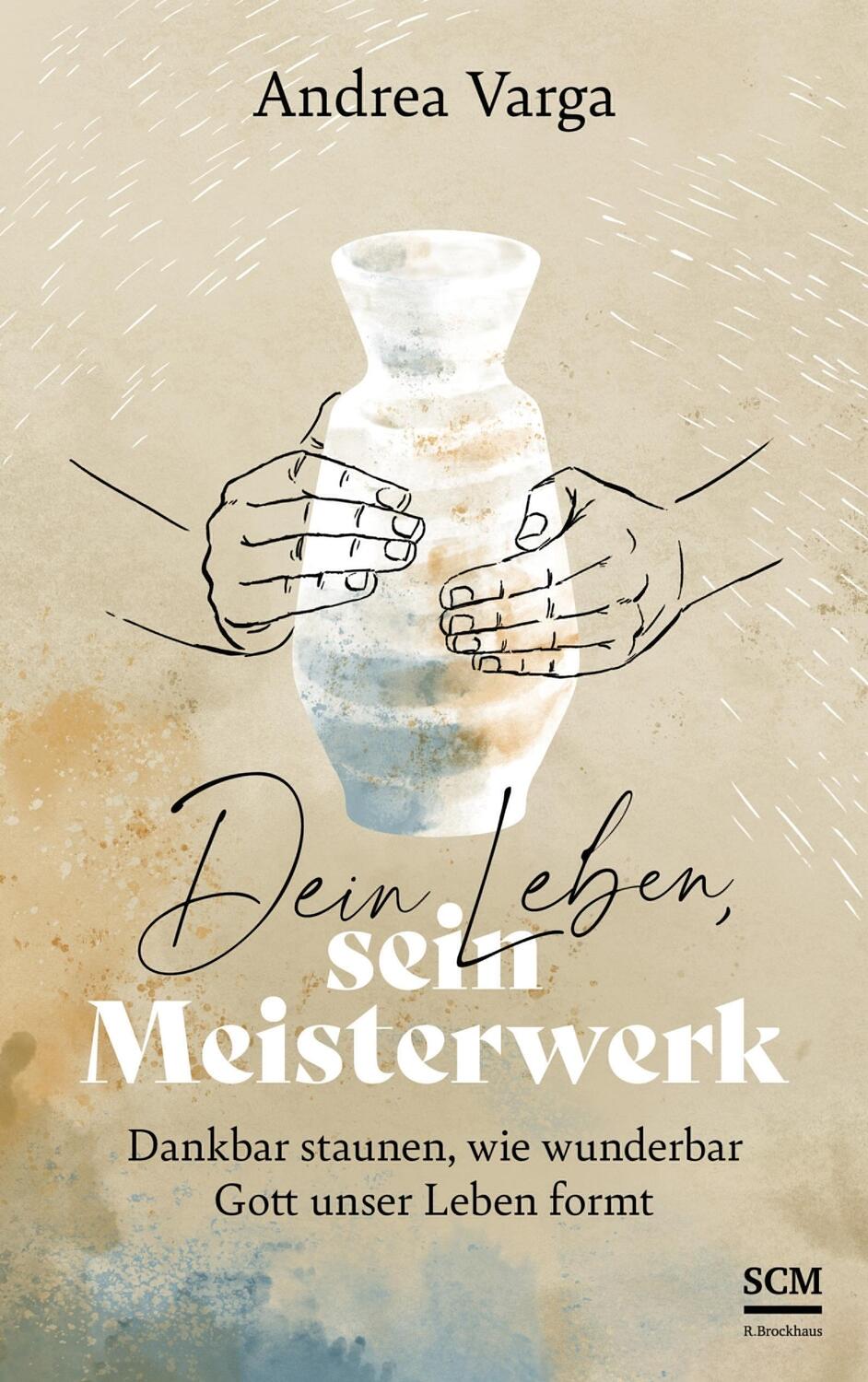 Cover: 9783417000573 | Dein Leben, sein Meisterwerk | Andrea Varga | Taschenbuch | 192 S.
