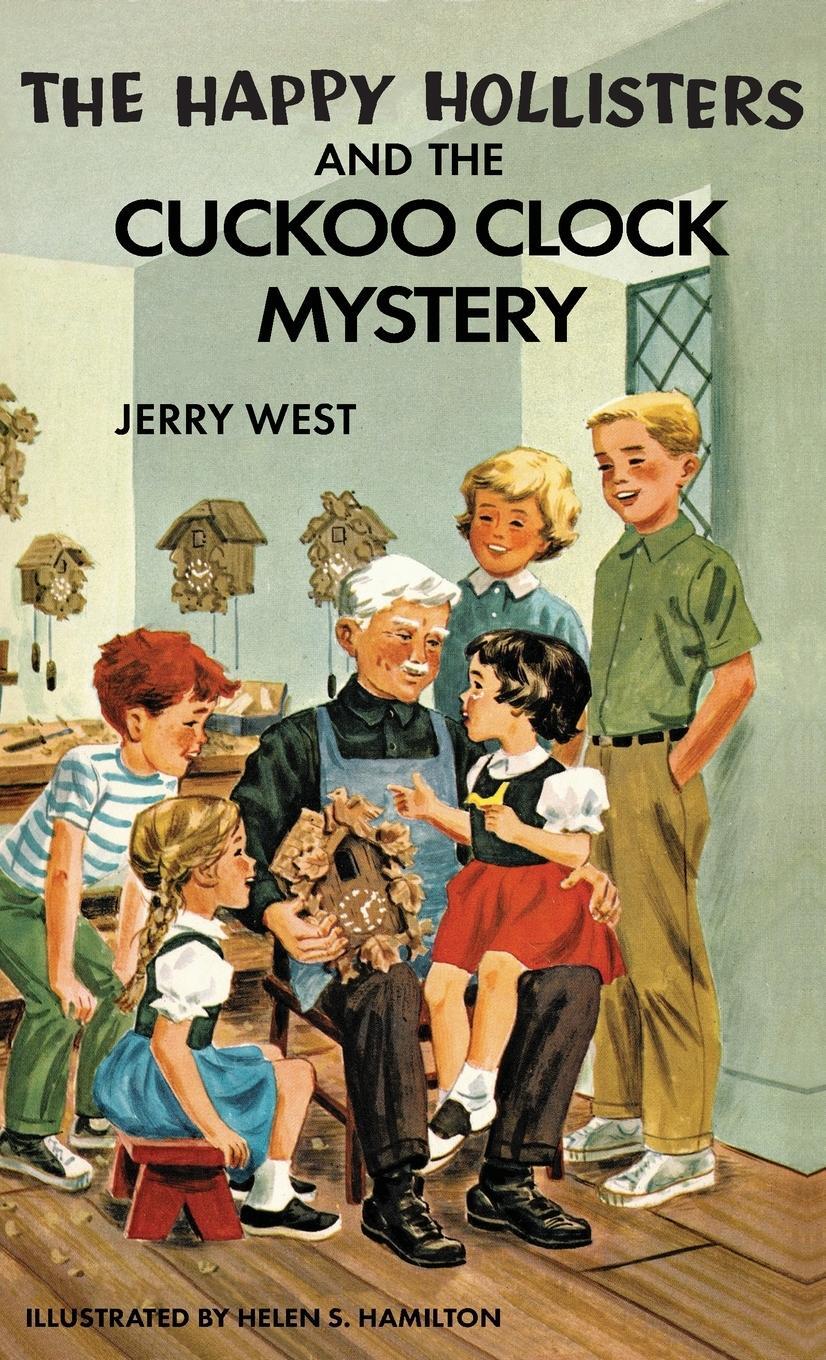 Cover: 9781949436143 | The Happy Hollisters and the Cuckoo Clock Mystery | Jerry West | Buch