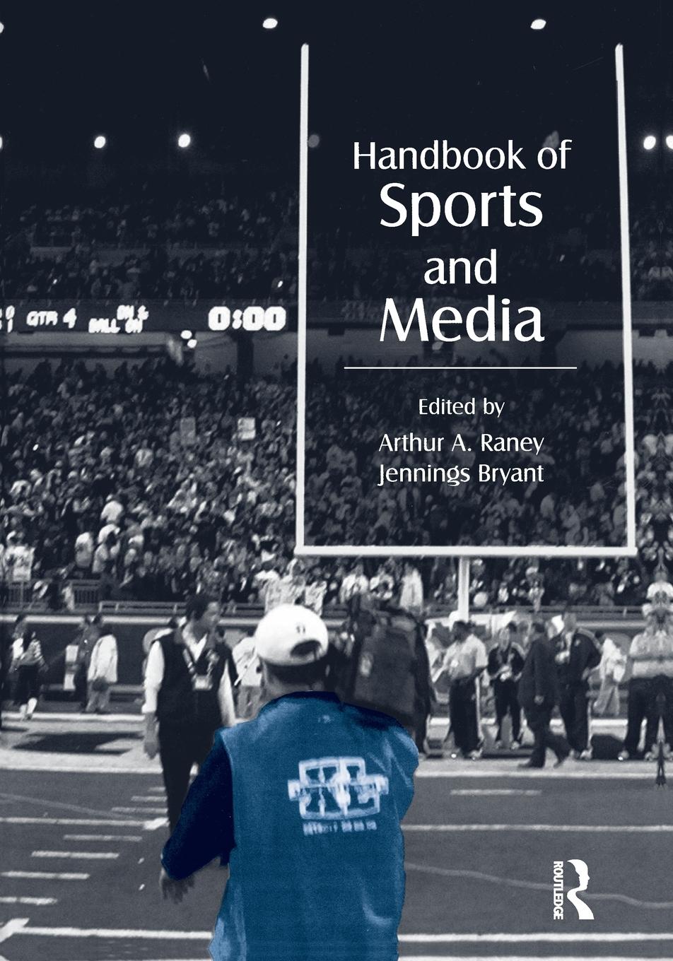 Cover: 9780805851892 | Handbook of Sports and Media | Arthur A. Raney (u. a.) | Taschenbuch