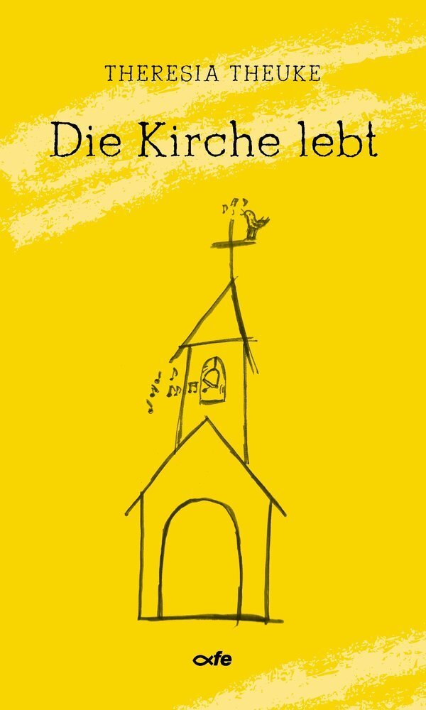 Cover: 9783863572785 | Die Kirche lebt | Theresia Theuke | Taschenbuch | 2020
