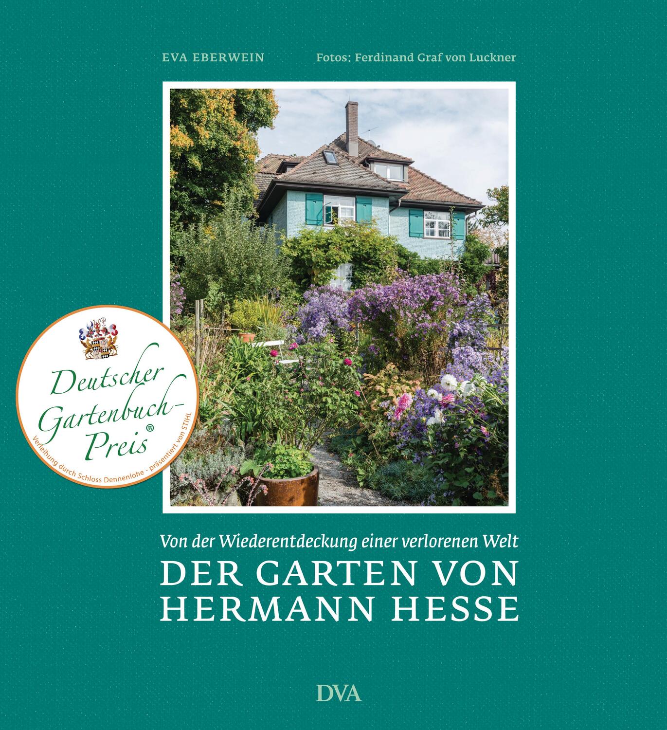 Cover: 9783421040343 | Der Garten von Hermann Hesse | Eva Eberwein | Buch | 160 S. | Deutsch