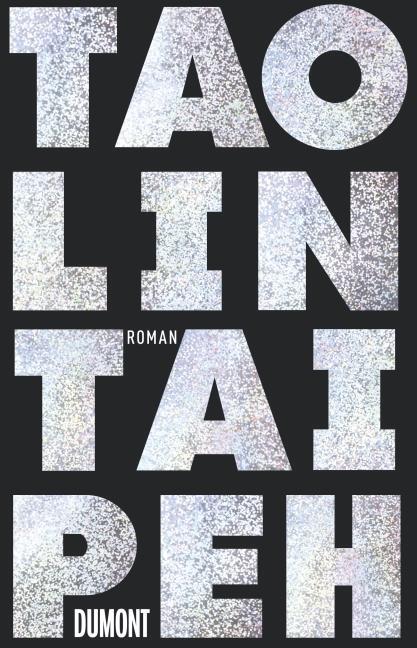 Cover: 9783832197667 | Taipeh | Roman | Tao Lin | Buch | 288 S. | Deutsch | 2014