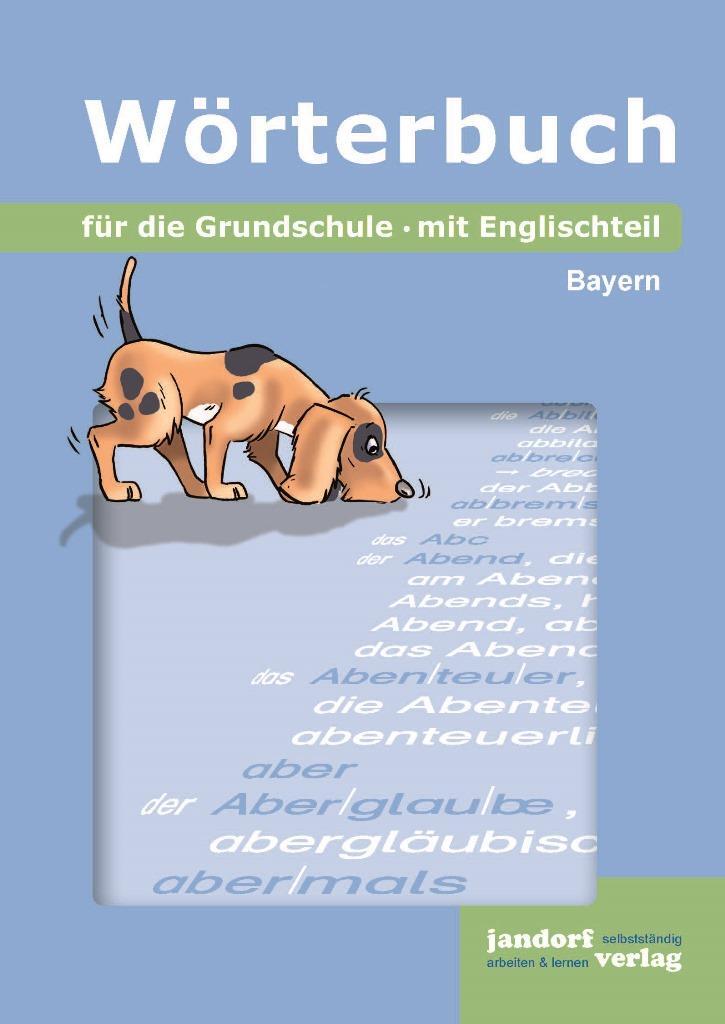 Cover: 9783960810827 | Wörterbuch für die Grundschule (Ausgabe Bayern) | mit Englischteil