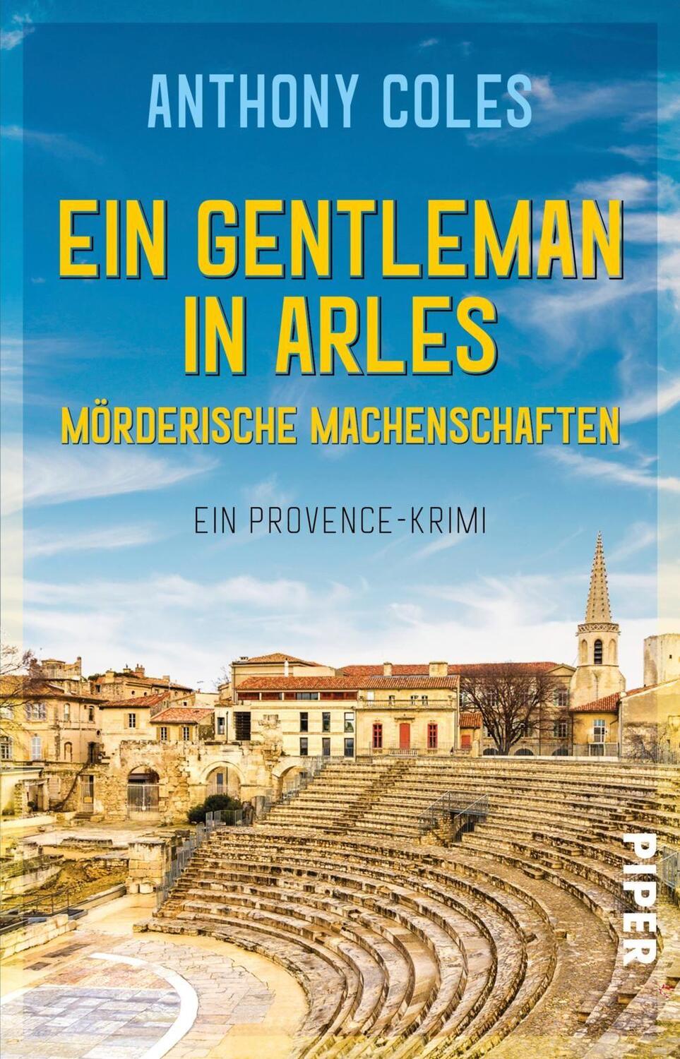 Cover: 9783492232067 | Ein Gentleman in Arles - Mörderische Machenschaften | Anthony Coles