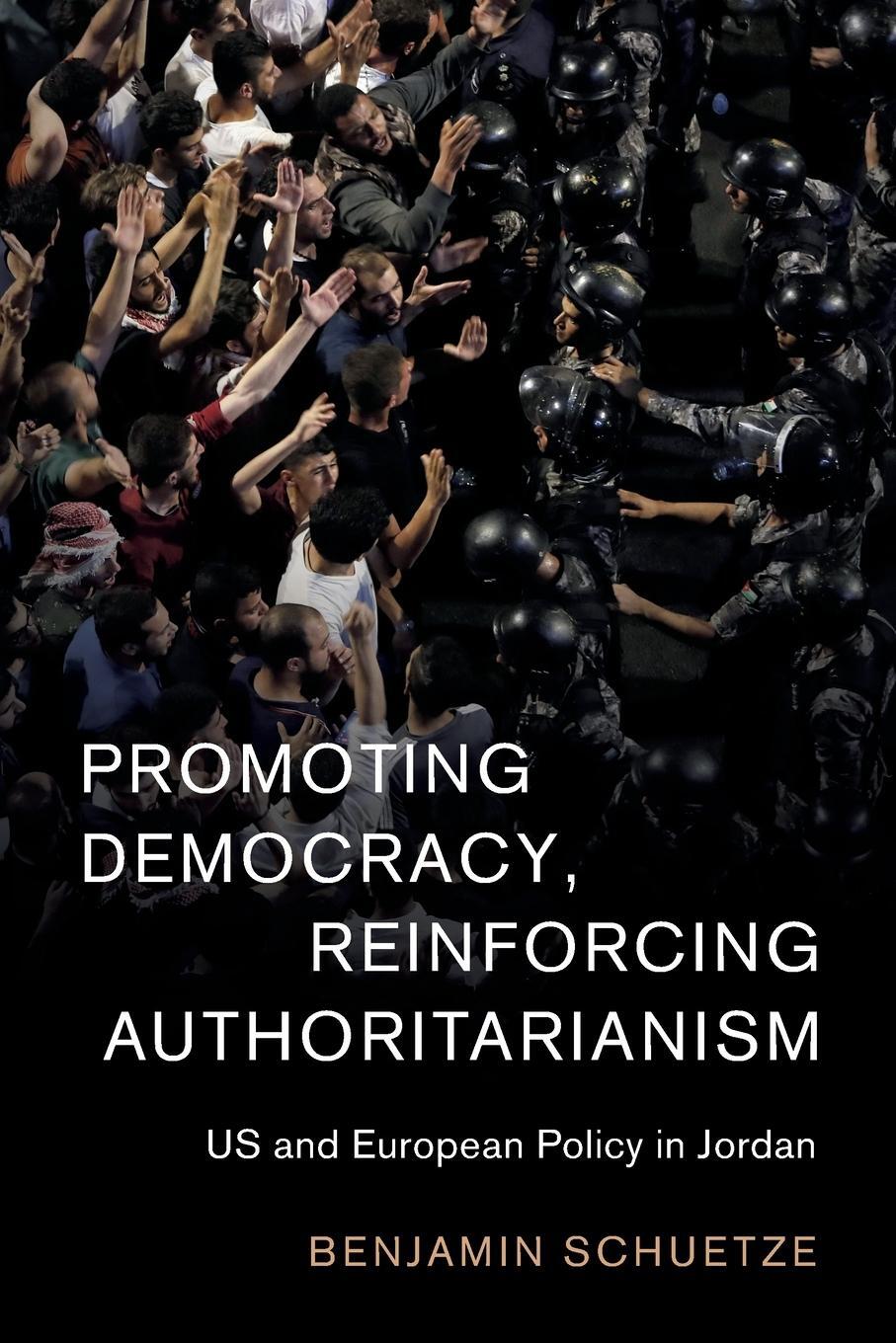 Cover: 9781108737012 | Promoting Democracy, Reinforcing Authoritarianism | Benjamin Schuetze